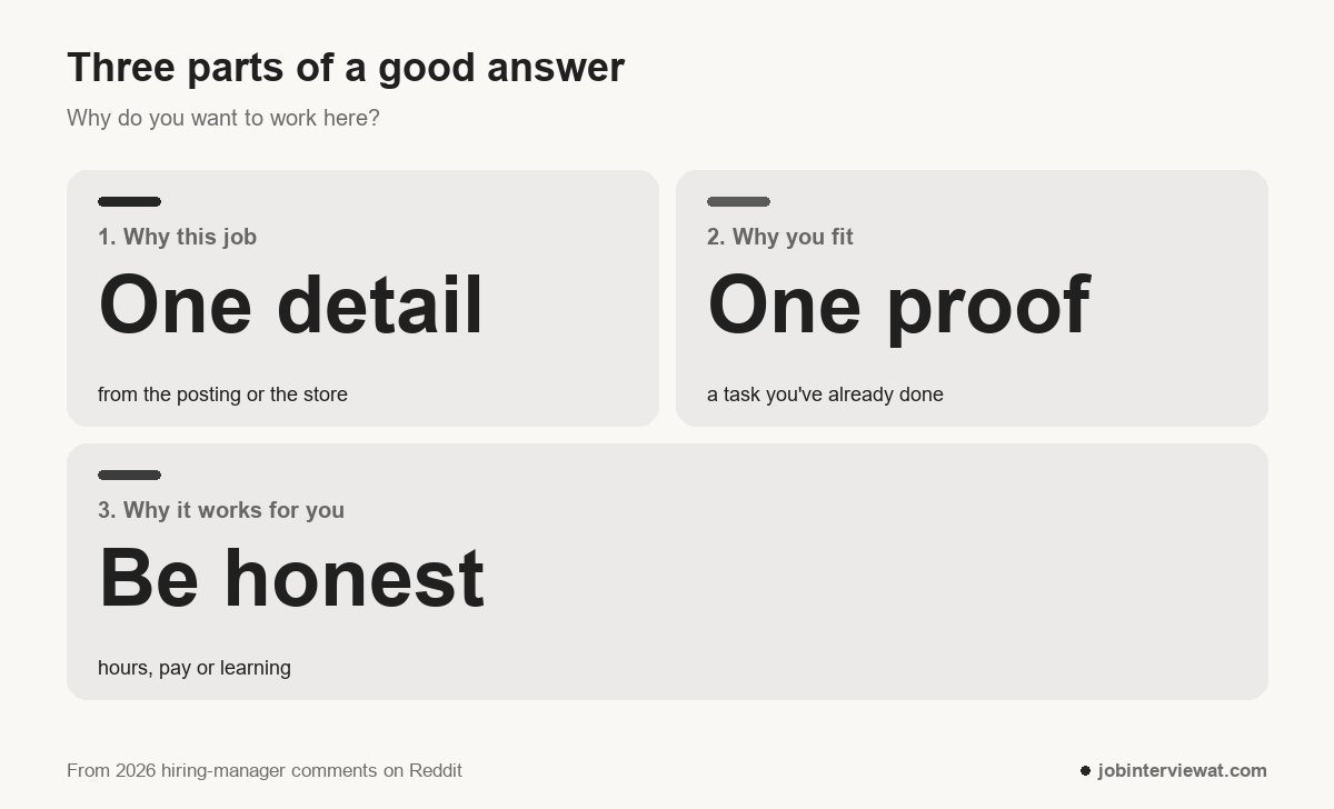 Why do you want to work here answer in three parts: one detail about this job, one proof you can do it, and an honest reason it works for you